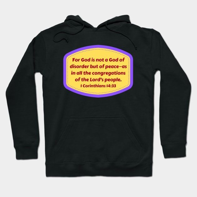 Bible Verse 1 Corinthians 14:33 Hoodie by Prayingwarrior